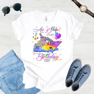 Aw Ship! It's My Birthday Trip Tee