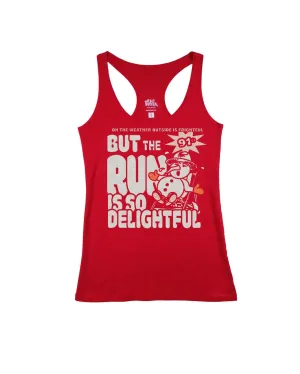 But the Run is so Delightful