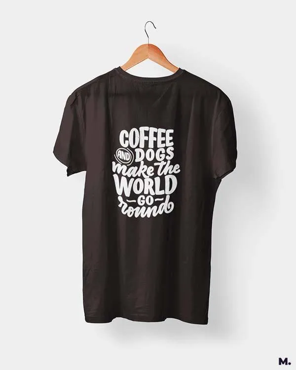 Coffee and dogs printed t shirts