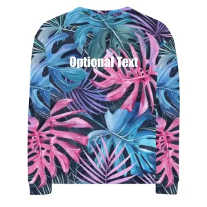 Custom Tropical Leaves Sweatshirt & Hoodie - ART-SWH326