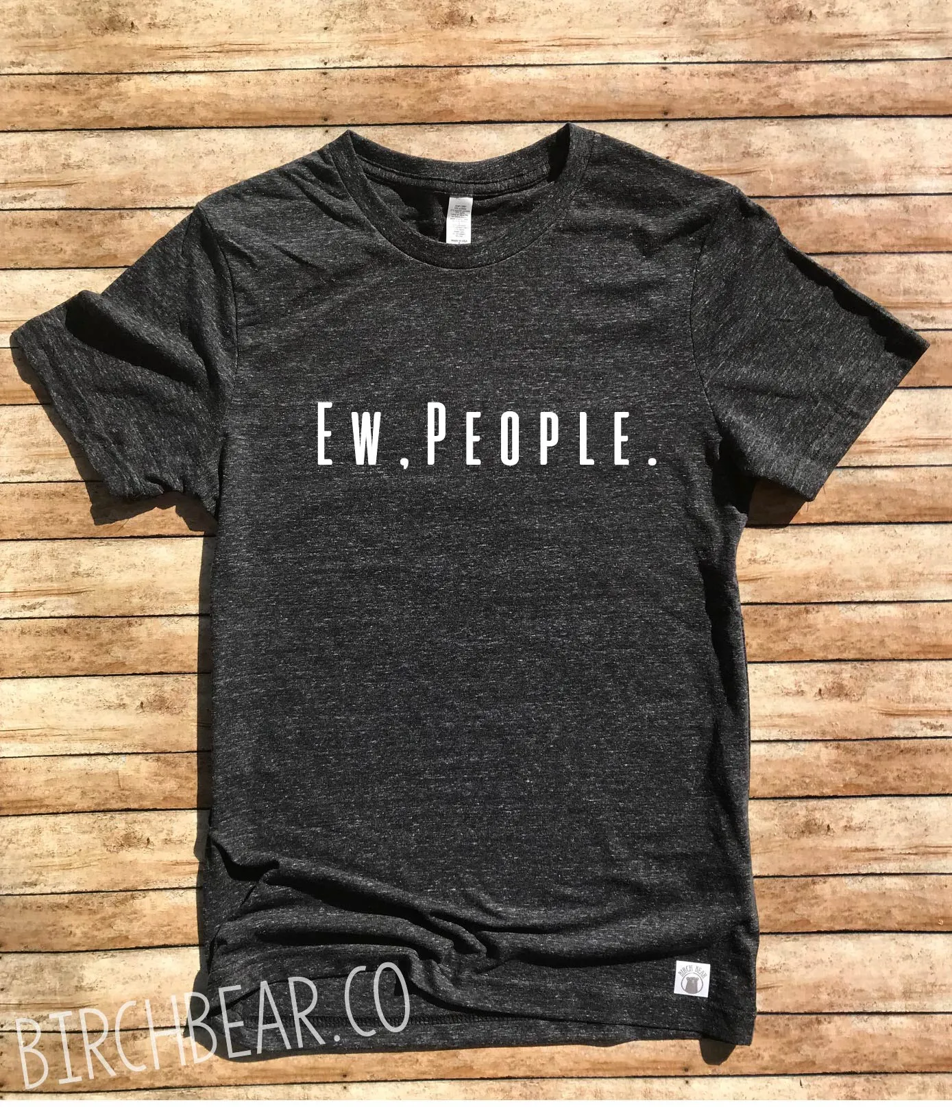Ew People Shirt