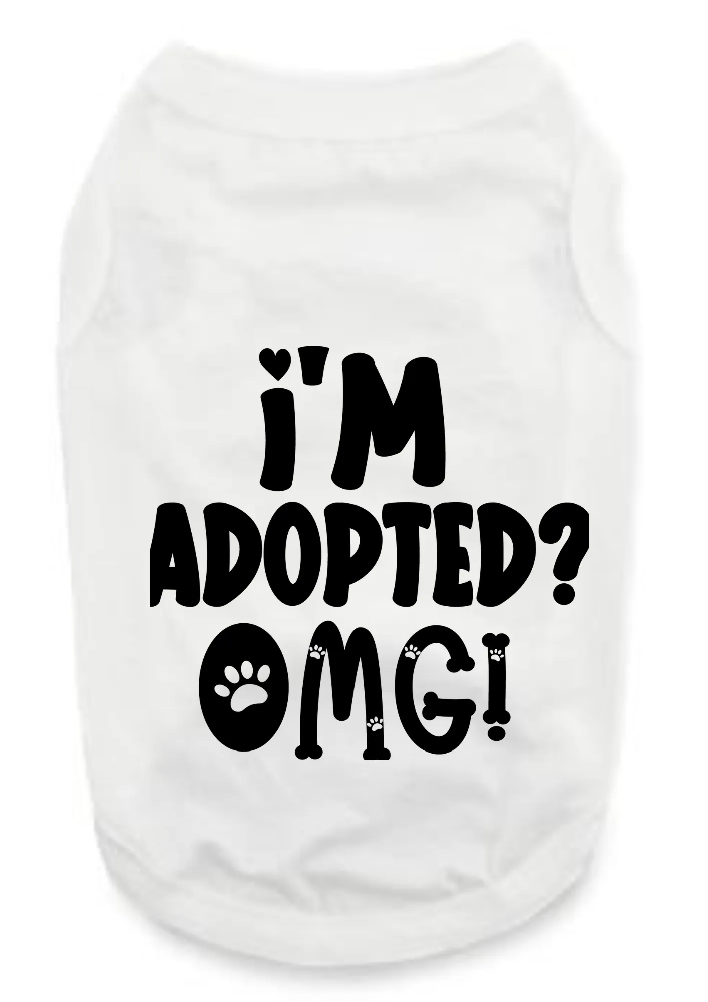 Funny Graphic Dog T- Shirt: OMG I'm Adopted