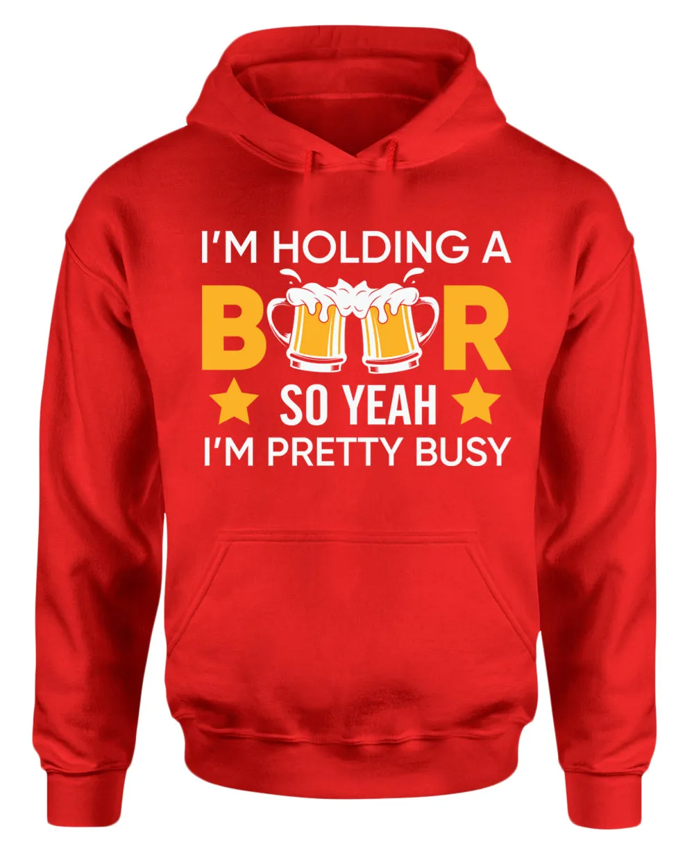 I'm holding a beer so yeah im pretty busy hoodie, funny beer hoodies