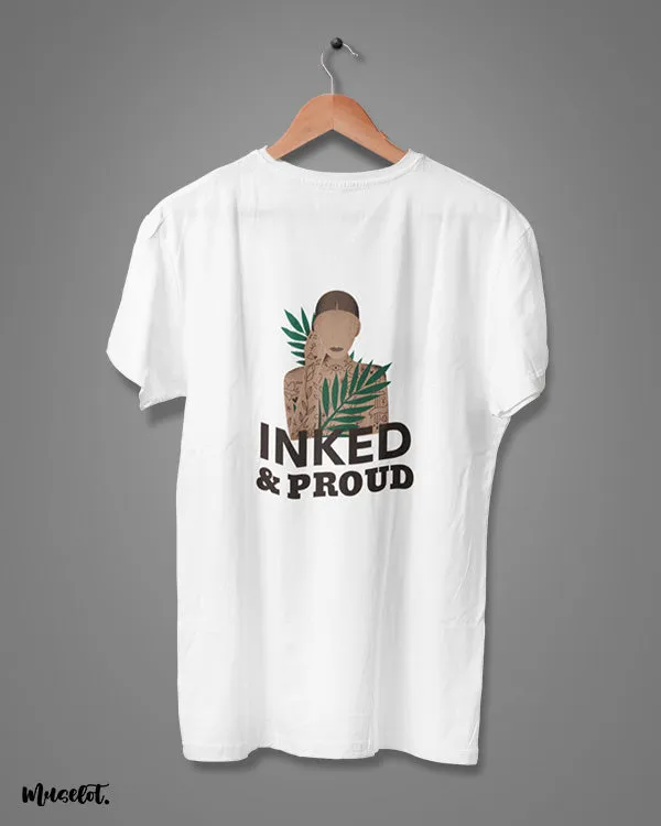 Inked and proud printed t shirts