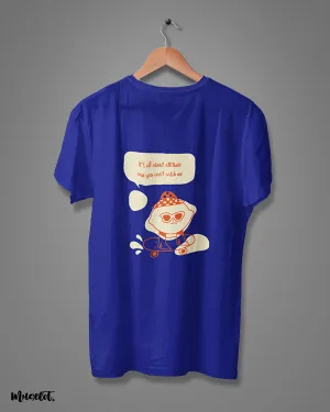 It's all about attitude printed t shirts