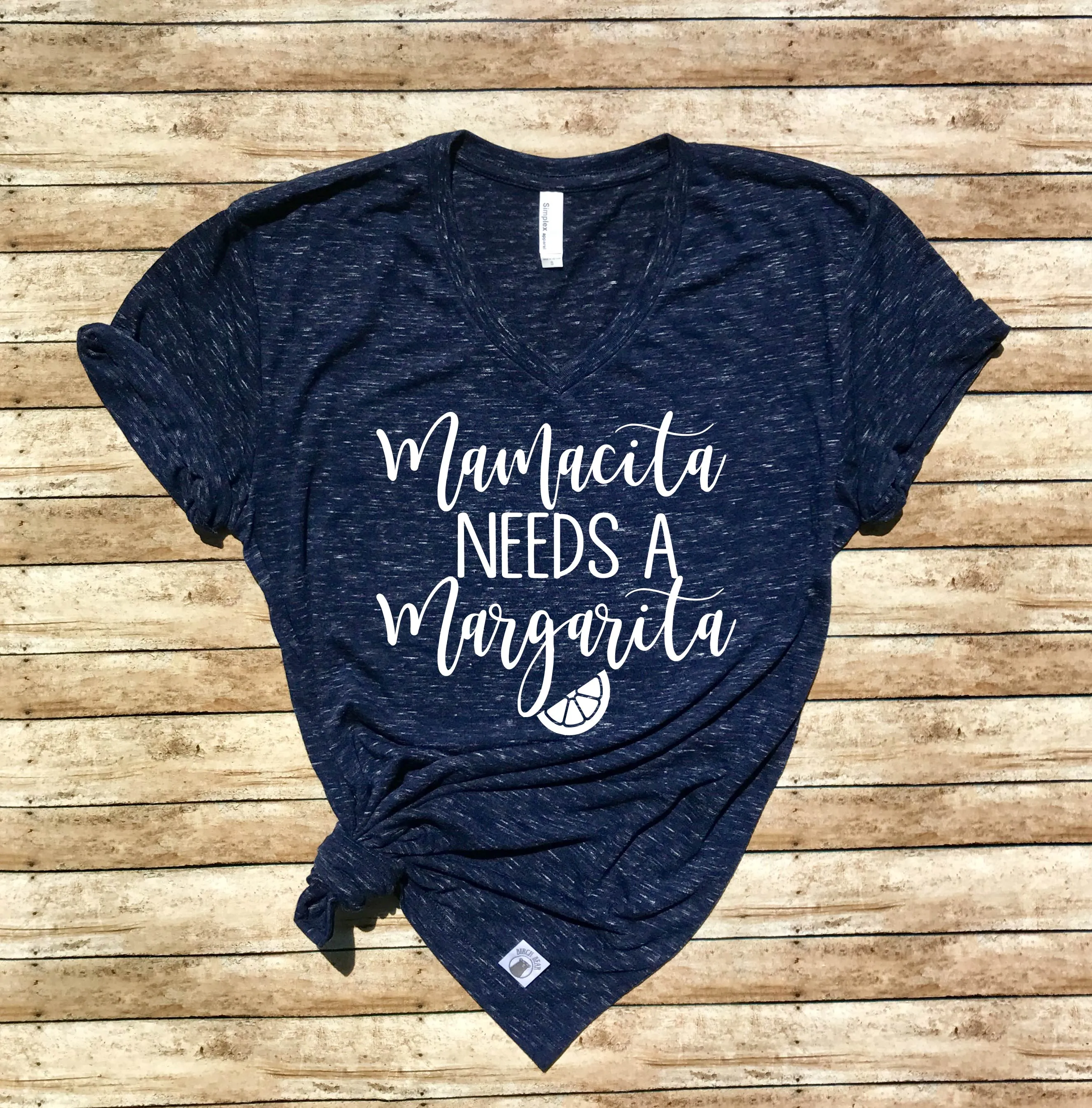 Mamacita Needs A Margarita Shirt