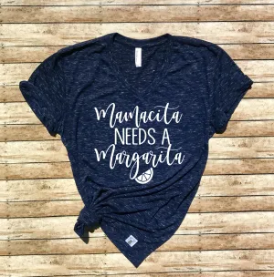 Mamacita Needs A Margarita Shirt