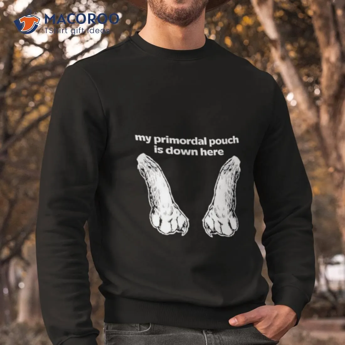 Mango Island My Primordial Pouch Is Down Here Shirt