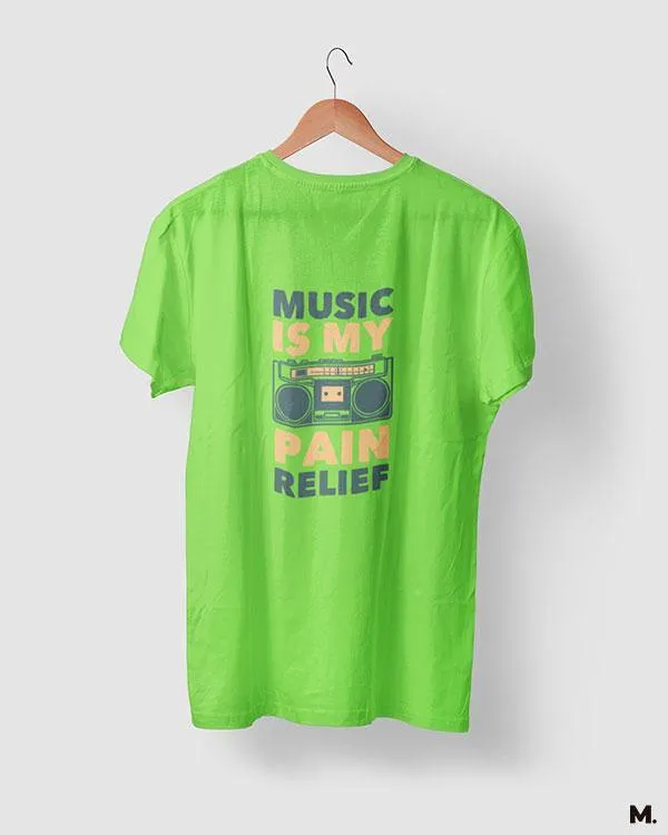 Music is my pain relief printed t shirts