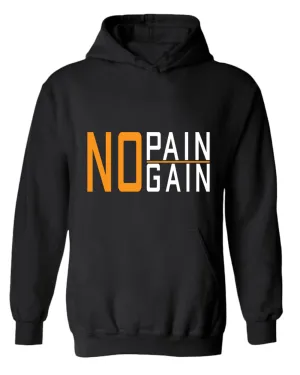No pain No gain hoodie, motivational hoodie, inspirational hoodies, casual hoodies