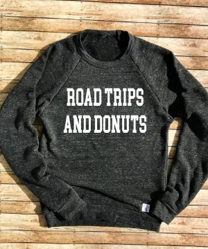 Road trips and Donuts Sweatshirt - Road trip Sweatshirt - Camping Sweatshirt