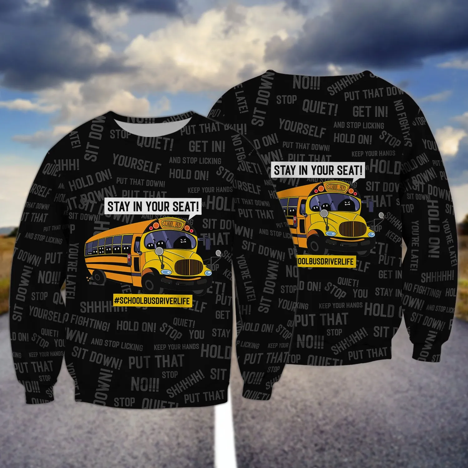 School Bus - Stay In Your Seat - 3D Full Print
