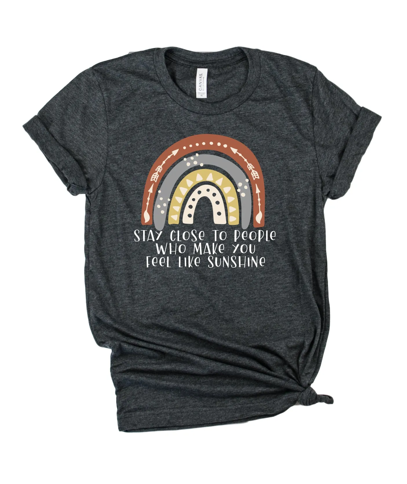 Stay Close To People Who Make You Feel Like Sunshine Shirt | Unisex Crew
