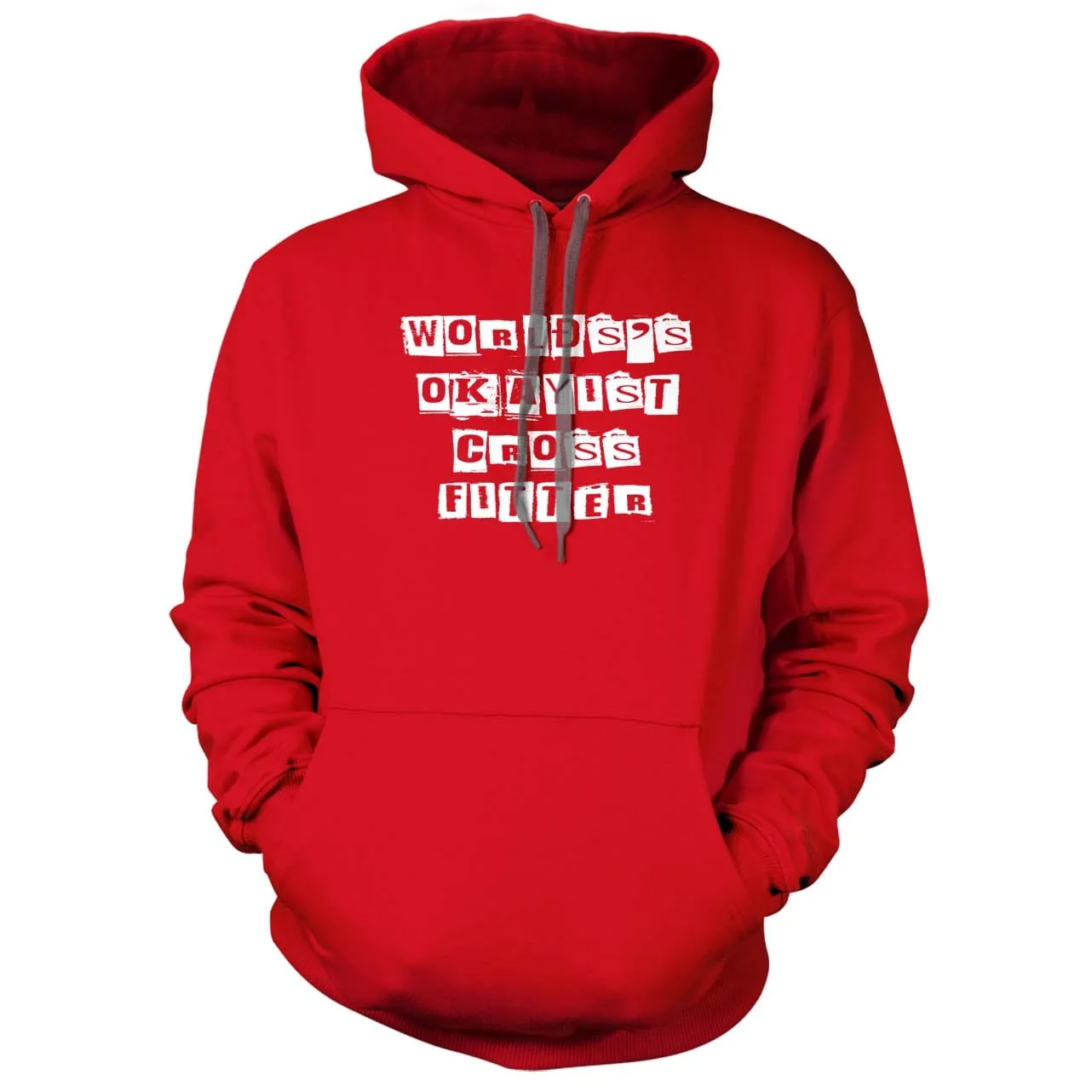 World's Okayist Crossfitter Hoodie
