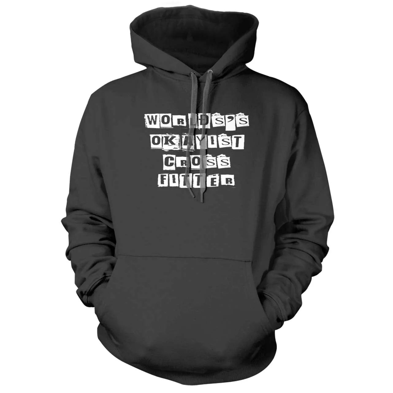 World's Okayist Crossfitter Hoodie