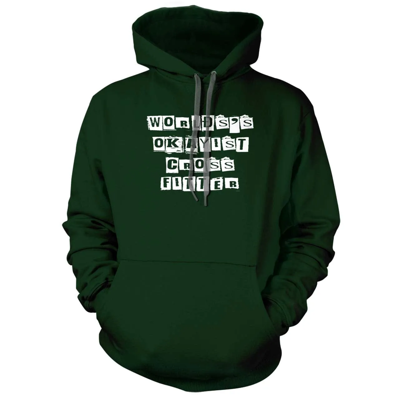 World's Okayist Crossfitter Hoodie