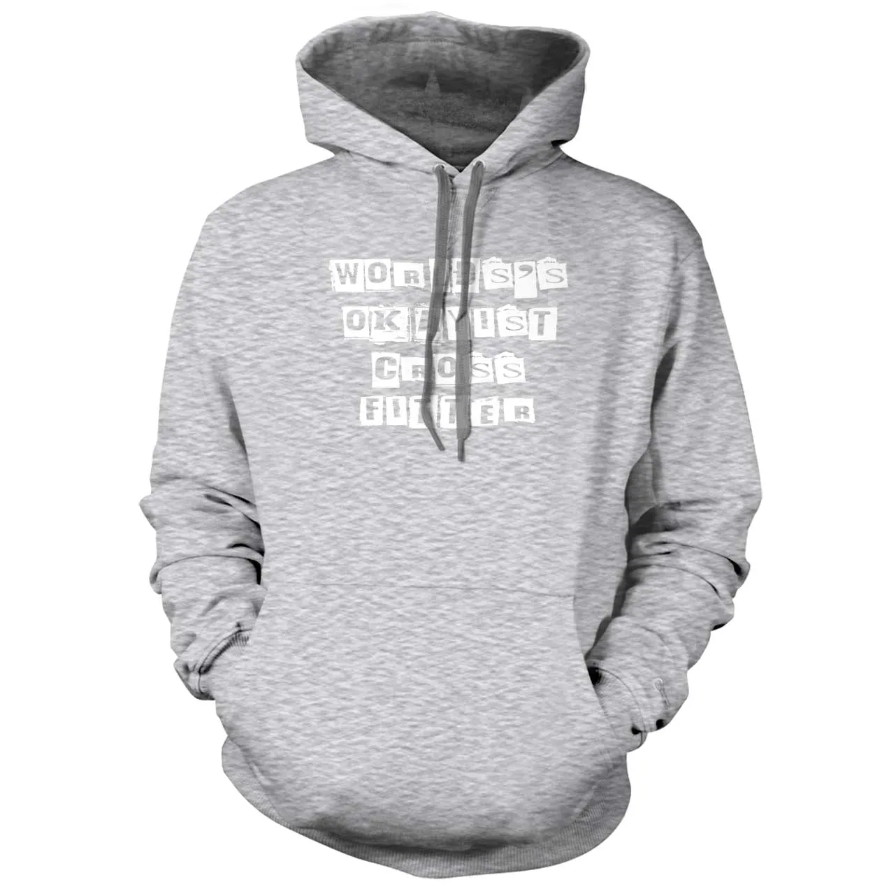 World's Okayist Crossfitter Hoodie